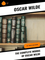 The Complete Works of Oscar Wilde: 150+ Works in One Volume