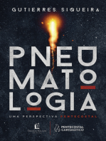 Pneumatologia: Uma perspectiva pentecostal