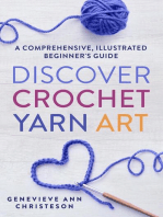 Discover Crochet Yarn Art: A Comprehensive, Illustrated Beginner's Guide