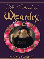 The School of Wizardry: A Handbook for the Modern Wizard