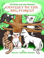 Hunter and His Friends Odessy in the Big Forest