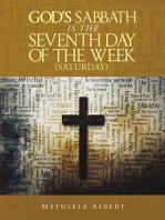 God’s Sabbath Is the Seventh Day of the Week (Saturday).