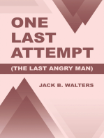 One Last Attempt: (The Last Angry Man)