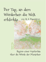 Der Tag, an dem Würdechen die Welt erblickte: Beginn einer Geschichte über die Würde der Menschen