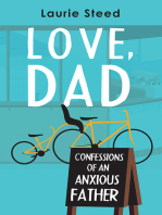 Love, Dad: Confessions of an Anxious Father