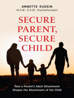 Secure Parent, Secure Child: How a Parent's Adult Attachment Shapes the Security of the Child