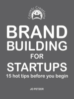 Brand Building for Startups: 15 hot tips before you begin