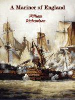 A Mariner of England: An Account of the Career of William Richardson: From Cabin Boy in the Merchant Service to Warrant Officer in the Royal Navy (1780 to 1819) As Told by Himself