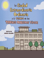 La Ciudad Extraordinaria Ordinaria y El Tiempo de los Terribles Problemas Típicos