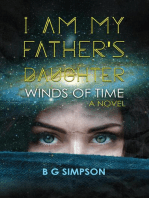 I am My Father's Daughter: Winds of Time A Novel