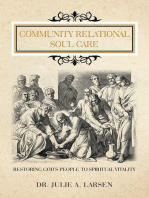Community Relational Soul Care: Restoring God’s People to Spiritual Vitality