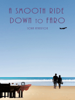A Smooth Ride Down to Faro