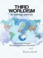 Third Worldism, Its Aetiology and Cure.