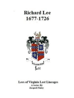 Richard Lee 1677 - 1726: Lees of Virginia Lost Lineages a Series by Jacqueli Finley, #2
