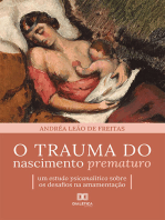 O trauma do nascimento prematuro: um estudo psicanalítico sobre os desafios na amamentação