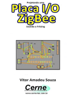 Projetando Uma Placa I/o Zigbee Usando O Fritzing
