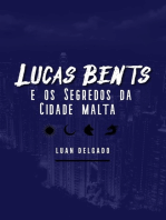 Lucas Bents E Os Segredos Da Cidade Malta