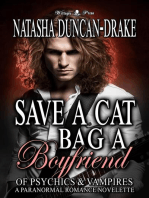 Save a Cat, Bag a Boyfriend: Of Psychics & Vampires - A Paranormal Romance Novelette