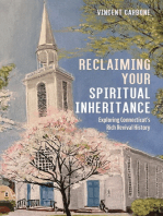 Reclaiming Your Spiritual Inheritance: Exploring Connecticut’s Rich Revival History