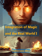 Integration of Magic and the Real World I