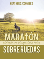 Maratón Sobre Ruedas: Viviendo con una Discapacidad Física