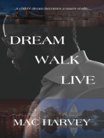 Dream. Walk. Live.