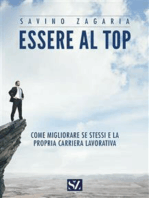 Essere al top: Come migliorare se stessi e la propria carriera lavorativa