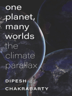 One Planet, Many Worlds