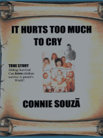 It Hurts Too Much To Cry