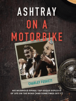 Ashtray on a Motorbike: The very unfinished autobiography of Geordie musician, Charles Foskett