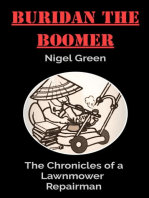 Buridan The Boomer: The Chronicles of a Lawnmower  Repairman