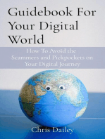 Guidebook For Your Digital World: How To Avoid the  Scammers and Pickpockets on Your Digital Journey