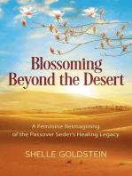 Blossoming Beyond the Desert: A Feminine Reimagining of the Passover Seder's Healing Legacy