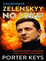 VOLODYMYR ZELENSKYY NO JOKE! DEFENDING UKRAINE AND UNITING THE WORLD