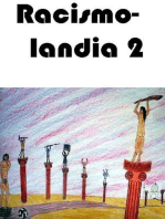 Racismo-landia I I