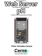 Desenvolvendo Um Web Server Para Monitorar Concentração De Ph Usando O Esp32 Programado No Arduino