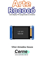 Arte Rococó Com Display Tft Programado No Arduino