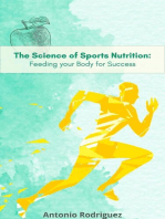 The Science of Sports Nutrition Feeding for your Body Sucess: nutricion para todos, #1