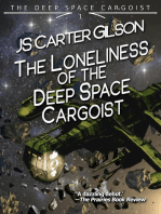 The Loneliness of the Deep Space Cargoist: The Deep Space Cargoist, #1