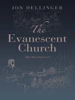 The Evanescent Church: "That Thou Mayest See"