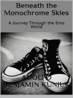 Beneath the Monochrome Skies