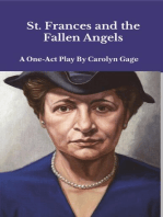 St. Frances and the Fallen Angels: A One-Act Play