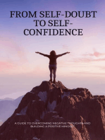 From Self-Doubt to Self-Confidence: A Guide to Cultivating a Positive Mindset and Self-Image