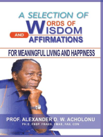 A Selection of Words of Wisdom and Affirmations for Meaningful Living and Happiness
