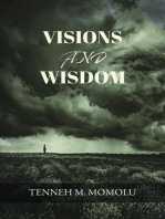 Visions and Wisdom