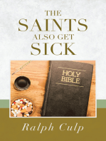 The Saints Also Get Sick