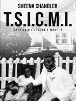 T.S.I.C.M.I.: They Said I Couldn't Make It
