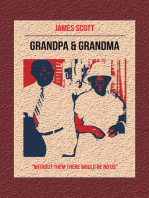 Grandpa & Grandma: "Without Them There Would Be No Us"