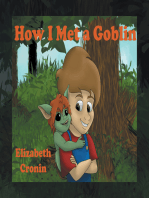 How I Met a Goblin