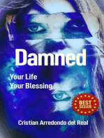 Damned, Your Life... Your Blessing
